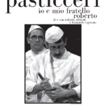 Pasticceri io e mio fratello